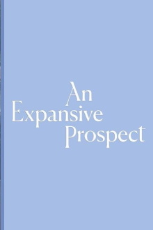 An Expansive Prospect Trailer
