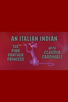An Italian Indian: The Pink Panther Princess With Claudia Cardinale Trailer