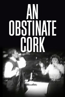 An Obstinate Cork Trailer