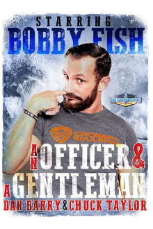 An Officer & A Gentleman: Bobby Fish Trailer