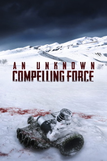 An Unknown Compelling Force Trailer