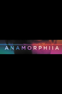 Anamorphia II Trailer