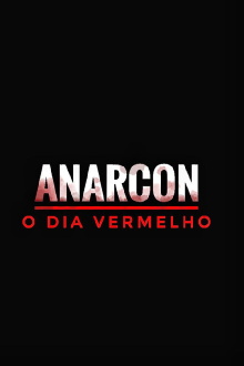 Anarcon: o Dia Vermelho Trailer