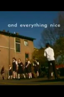 And Everything Nice Trailer