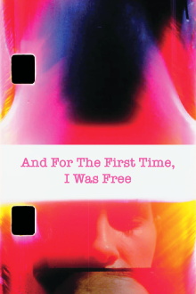 And For The First Time, I Was Free Trailer