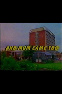 And Mum Came Too Trailer