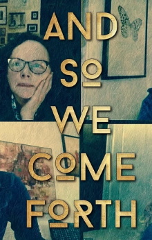 And So We Come Forth Trailer