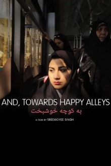 And, Towards Happy Alleys Trailer