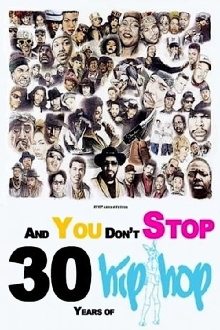 And You Don't Stop: 30 Years of Hip-Hop Trailer