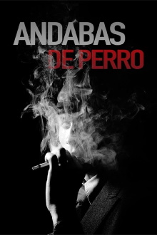 Andabas de perro Trailer