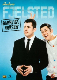 Anders Fjelsted: Barnligt Voksen Trailer