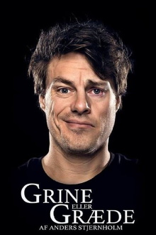 Anders Stjernholm: Grine eller Græde Trailer