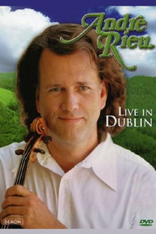 Andre Rieu : Live In Dublin 2003 Trailer