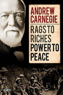 Andrew Carnegie: Rags to Riches, Power to Peace Trailer
