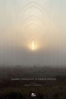 Andrey Tarkovsky. A Cinema Prayer Trailer