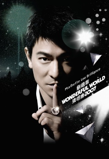 Andy Lau Wonderful World Concert Tour Hong Kong 2007 Trailer