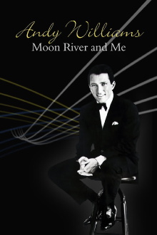 Andy Williams: Moon River and Me Trailer