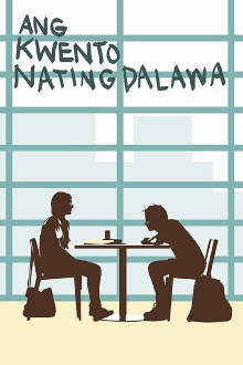 Ang Kwento Nating Dalawa Trailer