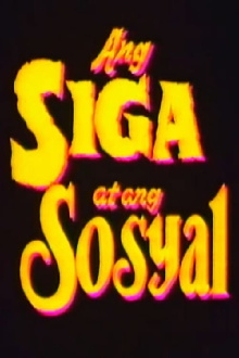 Ang Siga At Ang Sosyal Trailer