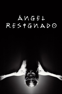Ángel Resignado Trailer