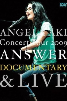 ANGELA AKI Concert Tour 2009 ANSWER DOCUMENTARY Trailer