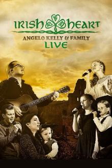 Angelo Kelly & Family - Irish Heart: Live Trailer