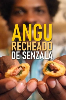 Angu recheado de Senzala Trailer
