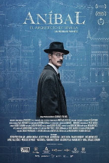 Aníbal, el arquitecto de Sevilla Trailer