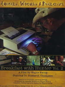 Animals, Whores & Dialogue: Breakfast with Hunter Vol. 2 Trailer