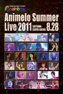 Animelo Summer Live 2011 -rainbow- 8.28 Trailer