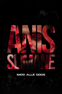 Anis Slimane - Against All Odds Trailer