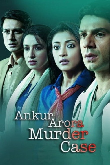 Ankur Arora Murder Case Trailer