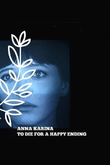 Anna Karina: To Die for a Happy Ending Trailer