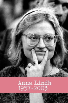 Anna Lindh 1957 - 2003 Trailer
