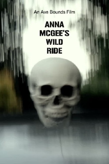Anna McGee’s Wild Ride Trailer
