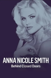 Anna Nicole Smith: Behind Closed Doors Trailer