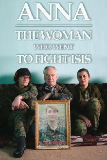 Anna: The Woman Who Went to Fight ISIS Trailer