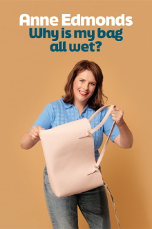 Anne Edmonds: Why Is My Bag All Wet? Trailer
