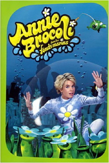 Annie Brocoli dans les fonds marins Trailer