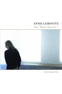 Annie Leibovitz: So, There You Go Trailer