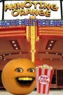 Annoying Orange: Movie Fruitacular Trailer