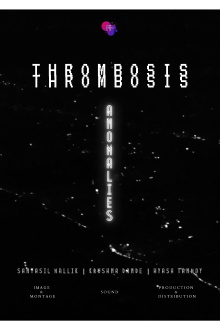 Anomalies (Thrombosis) Trailer