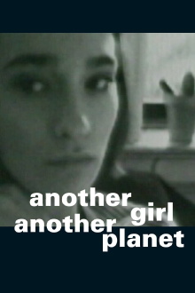 Another Girl Another Planet Trailer