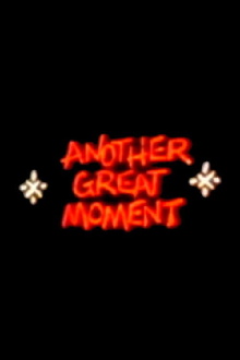 Another Great Moment Trailer