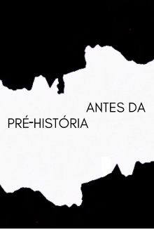 ANTES DA PRÉ-HISTÓRIA Trailer