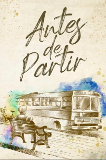 Antes de Partir Trailer