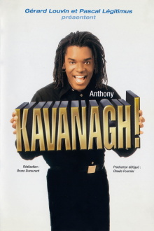 Anthony Kavanagh! Trailer