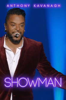 Anthony Kavanagh - Showman Trailer