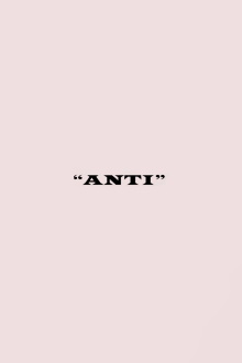 ANTI Trailer