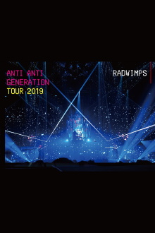 Anti Anti Generation Tour 2019 Trailer